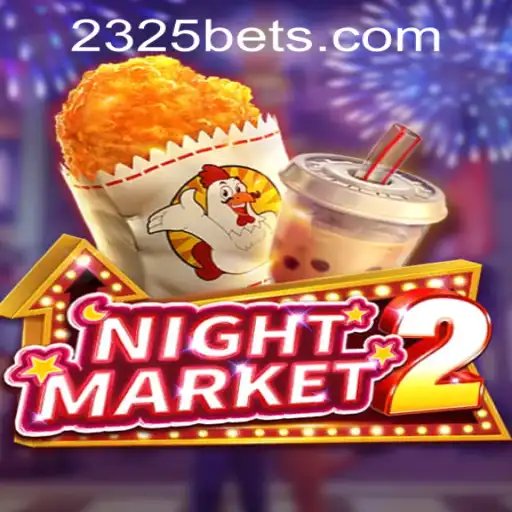 NightMarket2: An Enthralling Gaming Experience Enhanced by 2325bet PH Login